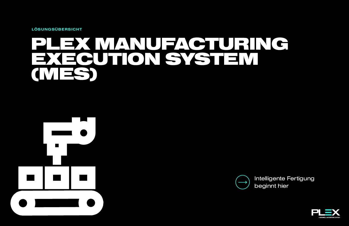 PLEX MANUFACTURING EXECUTION SYSTEM (MES) - B2B Digital Now